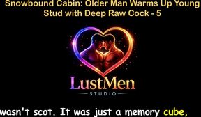 English Audio Gay Sex Story - Snowbound Cabin Older Man Warms up Young Stud with Deep Raw Cock - Part 5