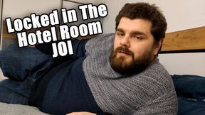 Locked In The Hotel Room JOI