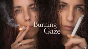 Burning?Gaze