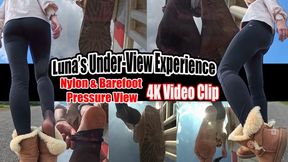 4K - Luna’s Under-View Experience – Nylon & Barefoot Pressure View