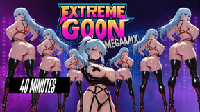 EXTREME GOON MEGAMIXXX