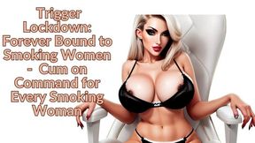 The NLP toolbox: Trigger Lockdown: Forever Bound to Smoking Women - Cum on Command for Every Smoking Woman