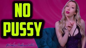 No Pussy!