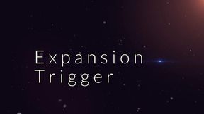 Expansion Trigger