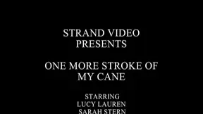 One More Stroke of My Cane