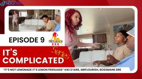 Its Complicated: Ep9 got caught cheat Kiki and Bossmane Dre