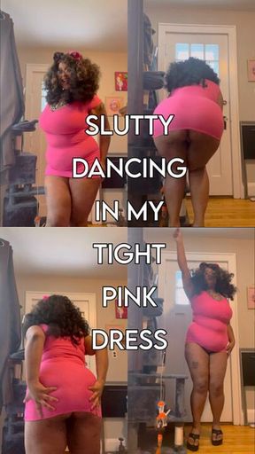 Happy Slutty Dancing in my Tiny Pink Dress
