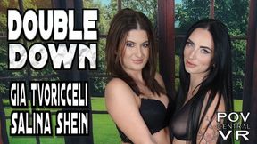 Gia Tvoricceli and Salina Shein : Double Down