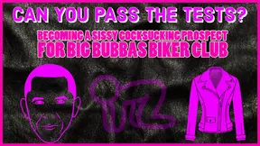 Becoming a Sissy Cocksucking Prospect for Big Bubbas Biker Club Take the Tests