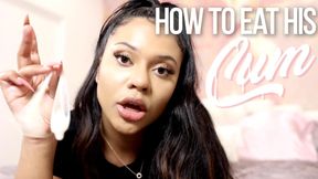 How To Eat His Cum