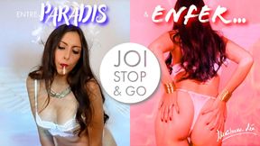 Entre Paradis et enfer JOI stop & go