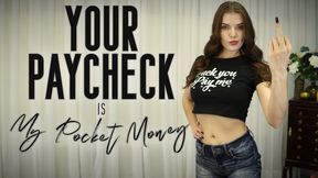 Your Paycheck Is My Pocket Money MP4