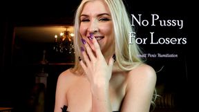 No Pussy For Losers