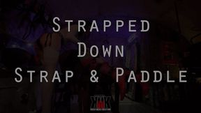 Strapped Down Strap and Paddle