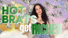 Hot Brats Get Richer