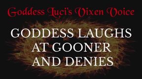 Goddess Laughs At And Denies Gooner