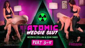 Atomic Wedgie Slut Part 3 of 5: Extreme Beta Humiliation, Femdom Pegging & Dildo Sucking with Mistress Stellina Obscura