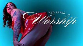 Red Latex Worship