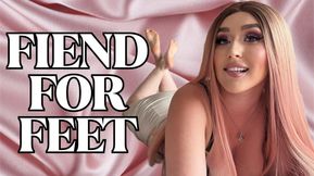Fiend For Feet - Foot Worship Domination