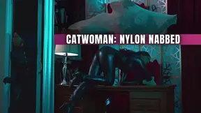 Catwoman: Nylon Nabbed
