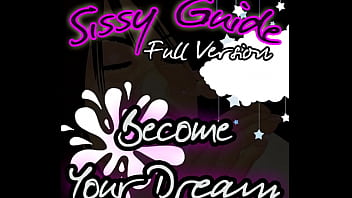 Sissy Guide Full Version Become your Dream by Goddess Lana