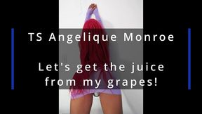 ts angelique monroe - let s get the juice from my grapes!