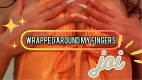 Wrapped Around My Finger: JOI