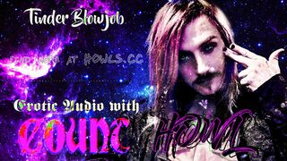 Tinder Blowage - Softcore Audio with Count Howl - Indignity