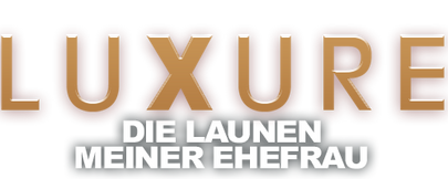 Luxure - My wife's whims