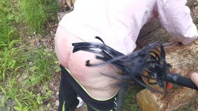 Whip my naked ass in the woods