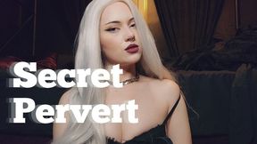 Secret Pervert