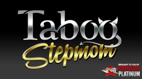 StepMommy Wants Her Pleasure Toy Part 1