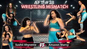 AFT #18 - Amazon Marcy vs Sushii: Mismatch Wrestling