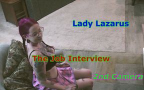 Lady Lazarus - the Job Interview 2nd Camera