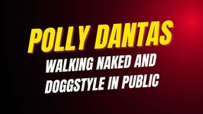 Walking naked and in doggystyle in public.