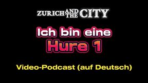 ich bin ein schweizer working girl 1 – xxx-podcast