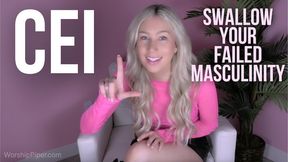 Swallow Your Failed Masculinity