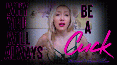 Why You Will Always Be A Cuck