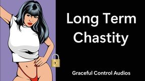 Long Term Chastity - Chastity, Orgasm Denial - Graceful Control Audios