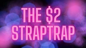 The $2 StrapTrap