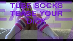 TUBE SOCKS TEASE YOUR DICK mp4