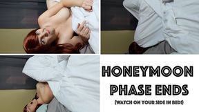 Honeymoon Phase Ends (WMV)