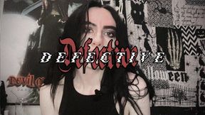 D E F E C T I V E