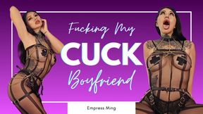 Fucking My Cuck Boyfriend