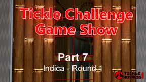 Tickle Challenge Game Show - Part 7 - Indica - Round 1