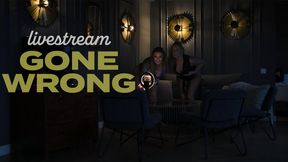 Livestream Gone Wrong - Brianna Olivia & Charley Atwell