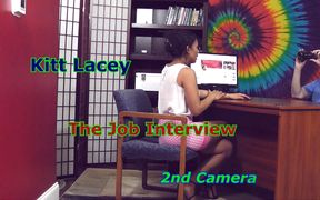 Kitt Lacey - the Job Interview 2nd Camera