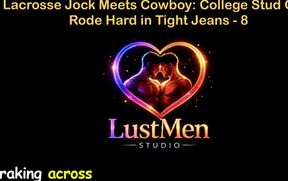 English Audio Gay Sex Story - Lacrosse Jock Meets Cowboy: College Stud Gets Rode Hard in Tight Jeans - Part 8