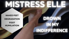 Soak in My Indifference — Bathtub Foot Humiliation