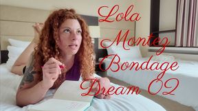 Lola Montez Bondage Dream 02 - 4K